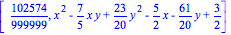 [102574/999999, x^2-7/5*x*y+23/20*y^2-5/2*x-61/20*y+3/2]